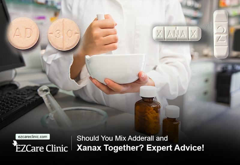Mix Adderall and Xanax