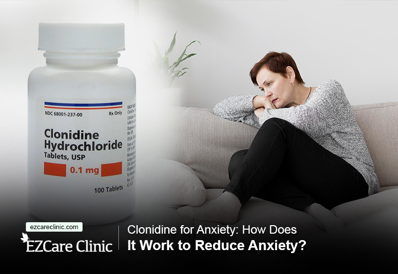 Clonidine for Anxiety